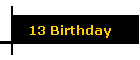 13 Birthday