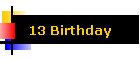 13 Birthday