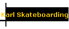 Karl Skateboarding