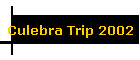 Culebra Trip 2002
