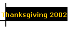 Thanksgiving 2002