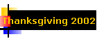 Thanksgiving 2002