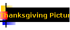 Thanksgiving Pictures